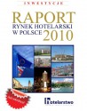 Przeciętny hotel: Raport Rynek Hotelarski w Polsce 2010 - Inwestycje