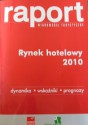 Raport „Rynek Hotelowy 2010“